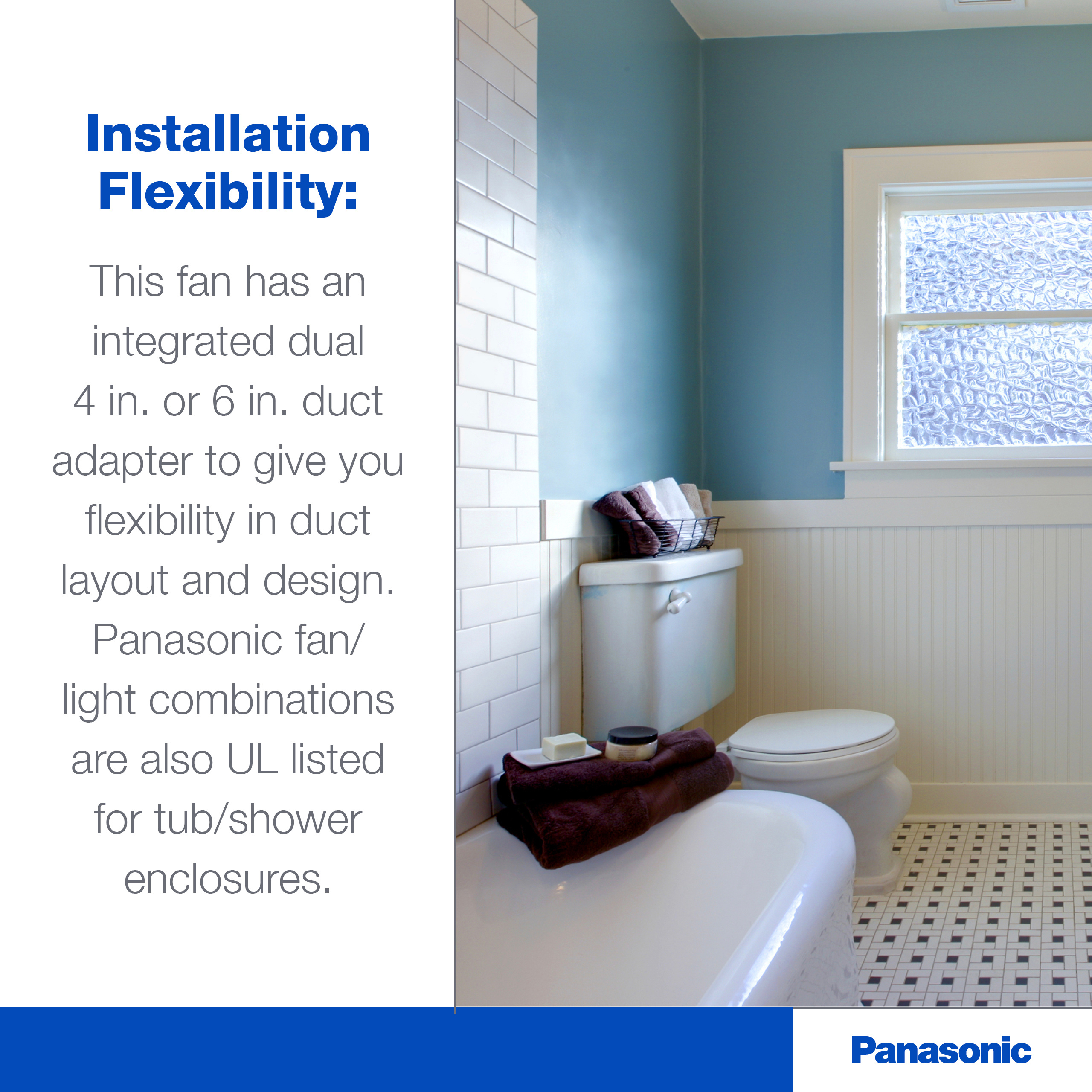 Flexible Installation for More Design Freedom 